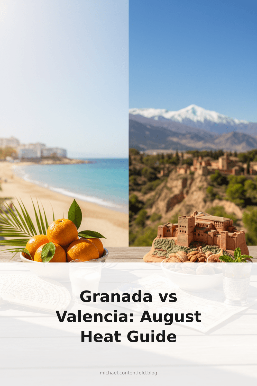 Pinterest infographic: Granada vs Valencia in August heat: which is worse? - tips and insights about Comparing Granada vs Valencia in August and staying in Sierra Nevada