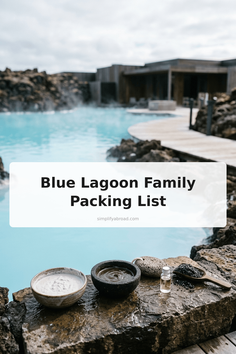 Pinterest infographic: Blue Lagoon with kids packing list: what to bring (and skip) - tips and insights about Our honest Iceland with kids experience: Blue Lagoon vs Snæfellsnes tour