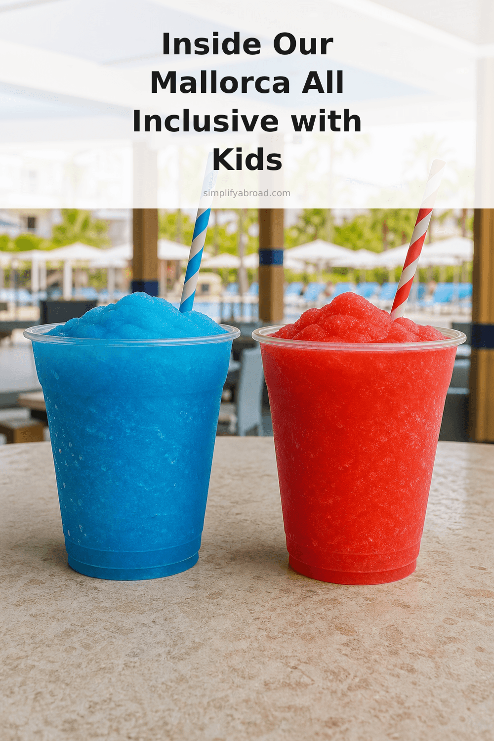 Pinterest infographic: Mallorca all inclusive resort review for families - tips and insights about Our $700 all-inclusive family trip to Mallorca with kids