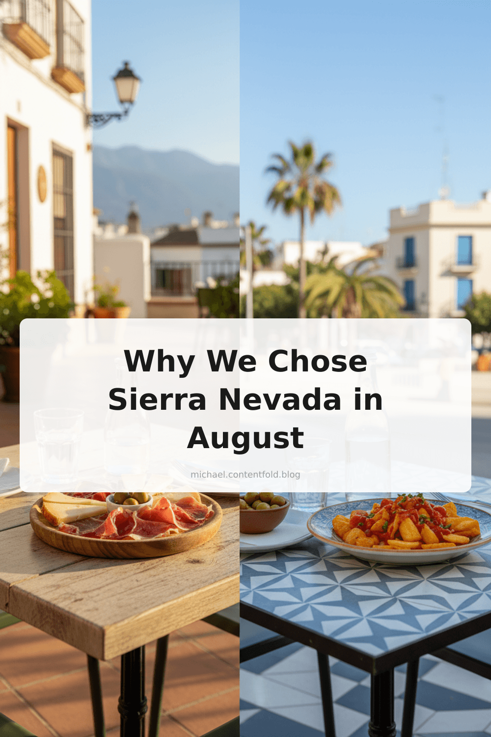Pinterest infographic: Staying in Sierra Nevada instead of Granada in August - tips and insights about Comparing Granada vs Valencia in August and staying in Sierra Nevada