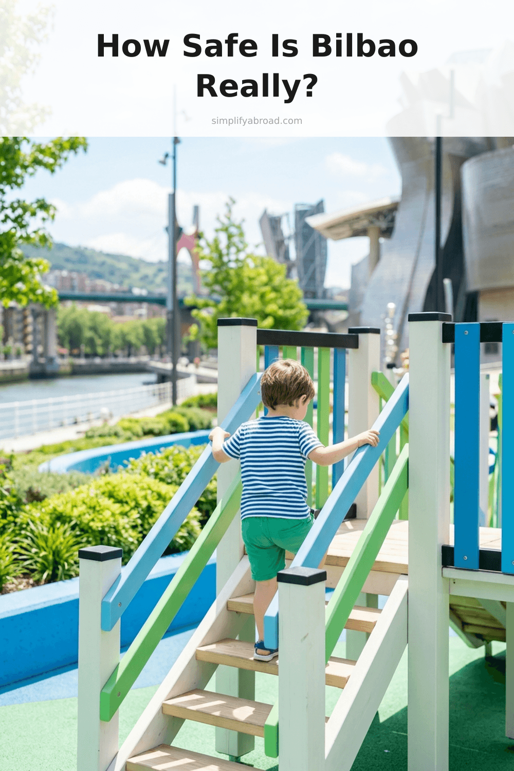 Pinterest infographic: Bilbao vs Valencia safety: how safe is Bilbao for families? - tips and insights about Testing whether Bilbao is worth visiting or moving to